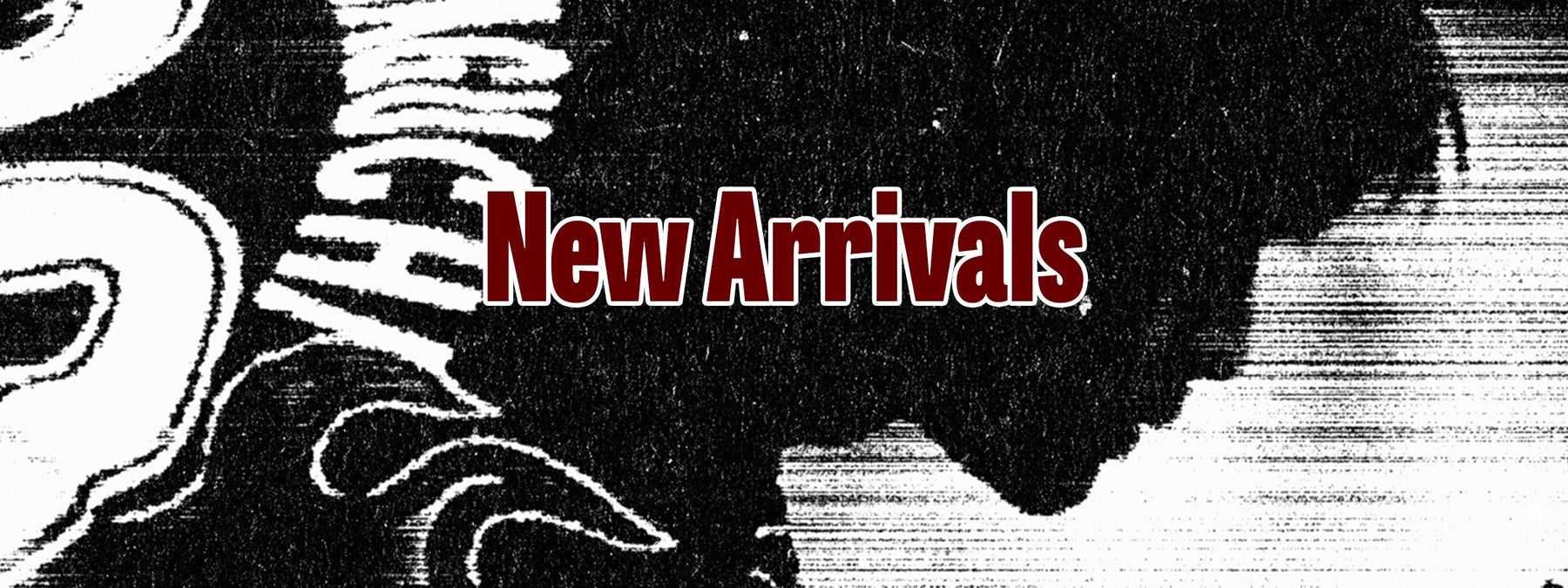 New Arrivals